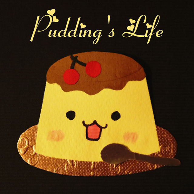 Pudding's Life